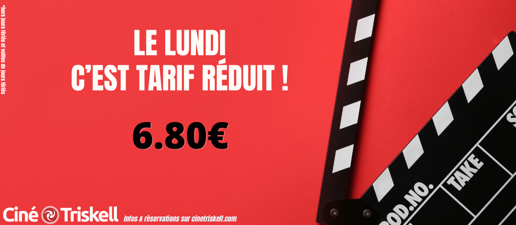 actualité Lundi c'est tarif réduit